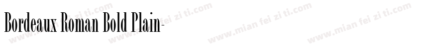 Bordeaux Roman Bold Plain字体转换
